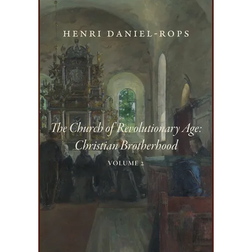 The Church of the Revolutionary Age: Christian Brotherhood, Volume 2