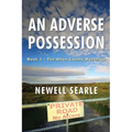 An Adverse Possession: Book 3 - The Alton County Mysteries