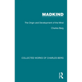 Madkind: The Origin and Development of the Mind