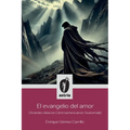 El evangelio del amor (Grandes clásicos Centroamericanos: Guatemala)