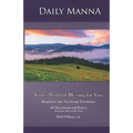 Daily Manna: God's Word of Blessing for You: 365 Devotionals and Prayers for Every Day of the Year