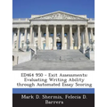 Ed464 950 - Exit Assessments: Evaluating Writing Ability Through Automated Essay Scoring