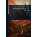 Geology Of The Neighborhood Of Salem
