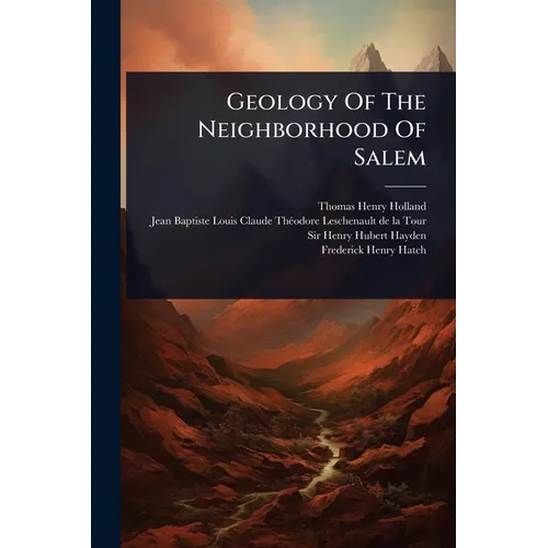 Geology Of The Neighborhood Of Salem
