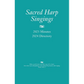 Sacred Harp Singings: 2023 Minutes and 2024 Directory