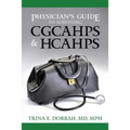 Physician's Guide to Surviving CGCAHPS & HCAHPS