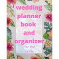 wedding planner book and organizer for the bride