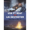USN PT Boat Vs Ijn Destroyer: Tokyo Express 1942-43