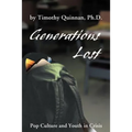 Generations Lost: Pop Culture and Youth in Crisis