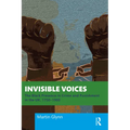 Invisible Voices: The Black Presence in Crime and Punishment in the Uk, 1750-1900