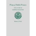 Prince of Dublin Printers: The Letters of George Faulkner