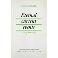 Eternal Current Events: Early Writings