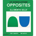 Up, Down & Other Opposites: With Ellsworth Kelly