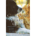 Cold Noses at the Pearly Gates: A Book of Hope for Those Who Have Lost a Pet