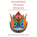 Guarding Human Health: At a time when environmental pollution and noncommunicable diseases like obesity are on the rise.