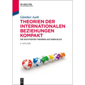 Theorien der Internationalen Beziehungen kompakt