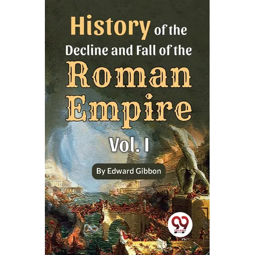History of the decline and fall of the Roman Empire Vol.- 1