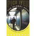 The Global Soul: Jet Lag, Shopping Malls, and the Search for Home