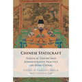 Chinese Statecraft: Political Theory and Administrative Practice in Ming China