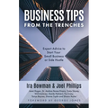 Business Tips From the Trenches: Expert Advice to Start Your Small Business or Side Hustle