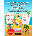 Writing Workbook for Kids with Dyslexia. 100 activities to improve writing and reading skills of dyslexic children. Black & White edition. Volume 3