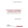 Le conseil en évolution professionnelle (CEP): Entre dialogue conjoncturel et délibération de carrière
