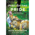 Part of the Pride: My Life Among the Big Cats of Africa