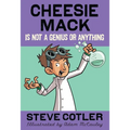 Cheesie Mack Is Not a Genius or Anything