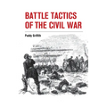Battle Tactics of the Civil War
