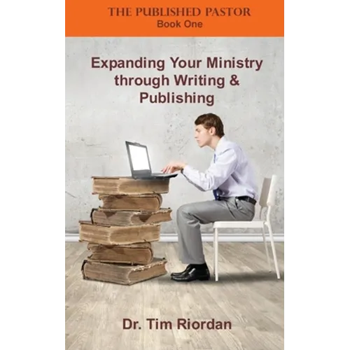 Expanding Your Ministry through Writing and Publishing