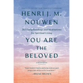 You Are the Beloved: 365 Daily Readings and Meditations for Spiritual Living: A Devotional