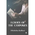 Echoes of the Unspoken