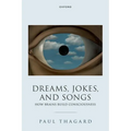 Dreams, Jokes, and Songs: How Brains Build Consciousness