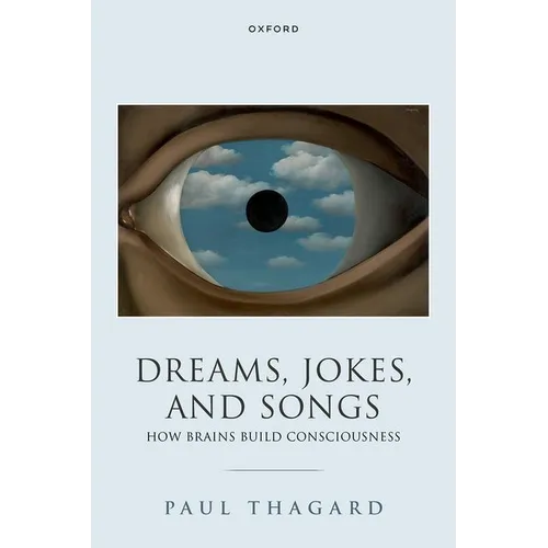 Dreams, Jokes, and Songs: How Brains Build Consciousness