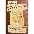 The Last Word: Collected Poetry and Prose Volume 1 (1962-1976)