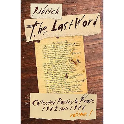 The Last Word: Collected Poetry and Prose Volume 1 (1962-1976)