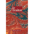 The Traitor: A Story of the Fall of the Invisible Empire
