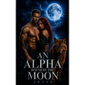 An Alpha Bound By The Moon