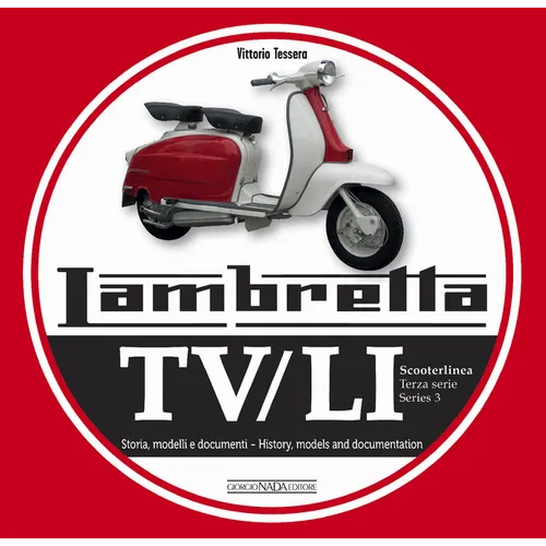 Lambretta Tv/Li Scooterlinea Series 3: History, Models and Documentation