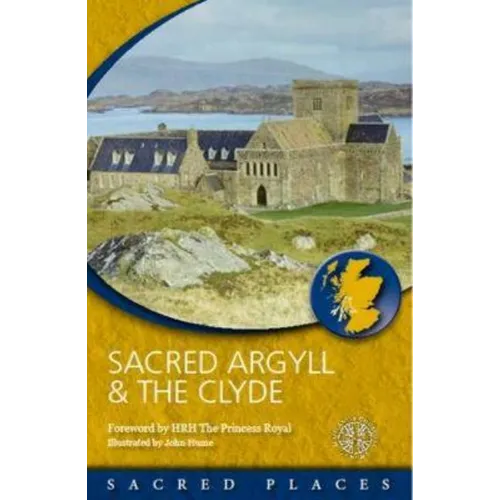 Sacred Argyll & the Clyde