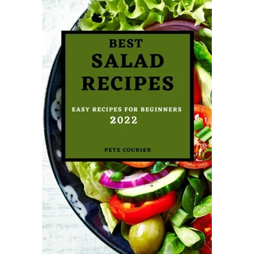 Best Salad Recipes 2022: Easy Recipes for Beginners