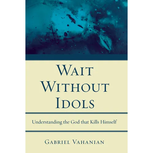 Wait Without Idols - Paperback