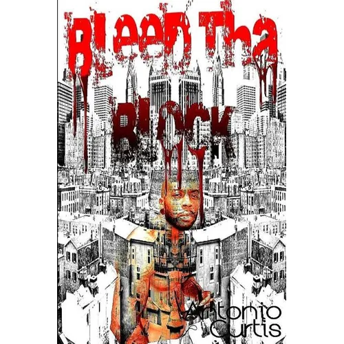 Bleed Tha Block
