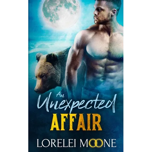 Scottish Werebear An Unexpected Affair