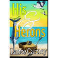 His and Herons: A Glenn and Glenda Oak Island Mystery