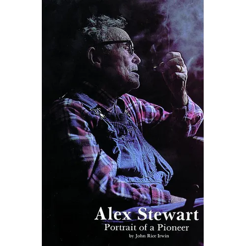 Alex Stewart: Portrait of a Pioneer
