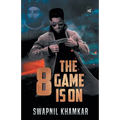 8: The Game is On