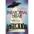 Paranormal Britain: Belief in the Uncanny in England, Scotland, and Wales
