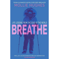 Breathe: Life Lessons from the Edge of the World