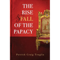 The Rise and Fall of the Papacy: An Orthodox Perspective